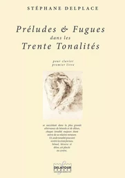 PRELUDES ET FUGUES DANS LES TRENTE TONALITES - PREMIER LIVRE