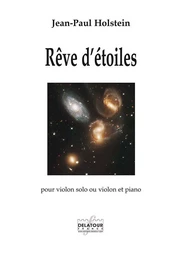 REVE D'ETOILES POUR VIOLON SOLO OU VIOLON ET PIANO