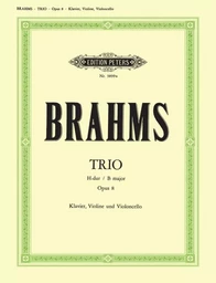 JOHANNES BRAHMS : PIANO TRIO NO. 1 IN B MAJOR, OP. 8 - VIOLON, VIOLONCELLE ET PIANO