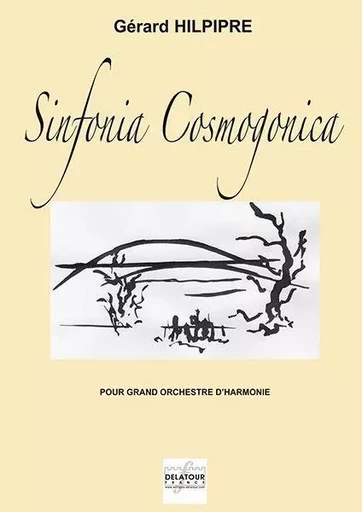 SINFONIA COSMOGONICA (CONDUCTEUR) -  HILPIPRE G RARD - DELATOUR FRANCE