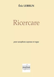 RICERCARE POUR SAXOPHONE SOPRANO ET ORGUE