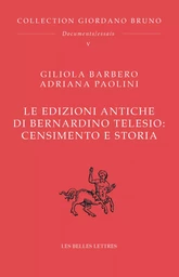 Le edizioni antiche di Bernardino Telesio : Censimento e storia