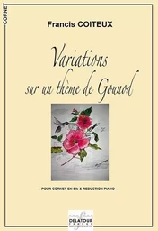 VARIATIONS SUR UN THEME DE GOUNOD - CORNET ET REDUCTION PIANO