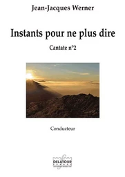 INSTANTS POUR NE PLUS DIRE - CONDUCTEUR