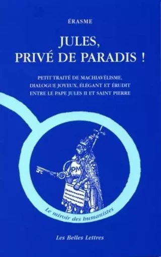 Jules, privé de Paradis ! -  Érasme - Les Belles Lettres