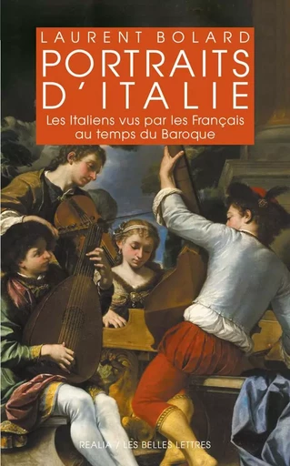 Portraits d'Italie - Laurent Bolard - Les Belles Lettres