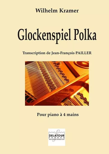 GLOCKENSPIEL POLKA POUR PIANO A 4 MAINS -  CRAMER WILHELM - DELATOUR FRANCE