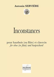 INCONSTANCES POUR HAUTBOIS (OU FLUTE) ET CLAVECIN