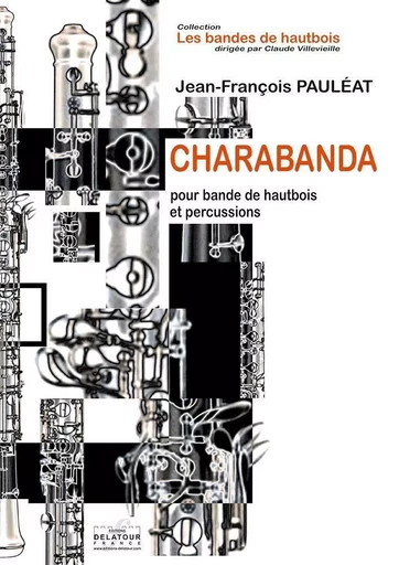 CHARABANDA POUR BANDE DE HAUTBOIS ET PERCUSSIONS -  PAULEAT JF - DELATOUR FRANCE