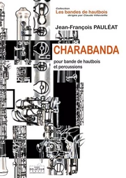 CHARABANDA POUR BANDE DE HAUTBOIS ET PERCUSSIONS