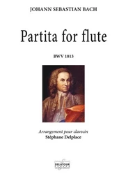 PARTITA FOR FLUTE BWV1013 - ARRANGEMENT POUR CLAVECIN