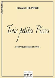 TROIS PETITES PIECES POUR VIOLONCELLE ET PIANO