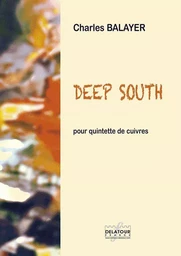 DEEP SOUTH POUR QUINTETTE DE CUIVRES