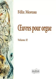 L'OEUVRE POUR ORGUE - VOLUME 2