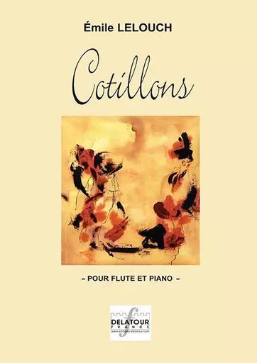 COTILLONS POUR FLUTE ET PIANO -  LELOUCH EMILE - DELATOUR FRANCE