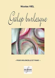 GALOP BURLESQUE POUR VIOLONCELLE ET PIANO