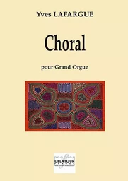 CHORAL POUR GRAND ORGUE