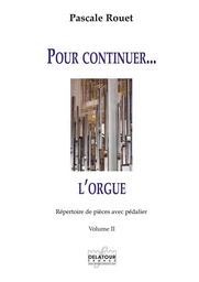 POUR CONTINUERE L'ORGUE - VOL. 2