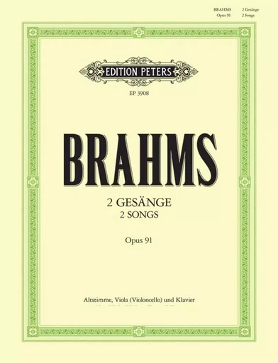 JOHANNES BRAHMS - 2 SONGS OP.91 FOR ALTO VOICE, VIOLA & PIANO -  JOHANNES BRAHMS - PETERS