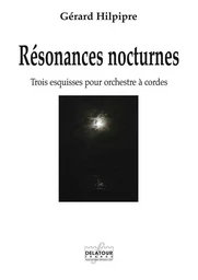 RESONANCES NOCTURNES POUR ORCHESTRE A CORDES (MATERIEL)