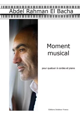 MOMENT MUSICAL POUR QUATUOR A CORDES -  EL BACHA ABDEL RAHMA - DELATOUR FRANCE