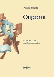 ORIGAMI - 6 PIECES POUR QUATUOR A CORDES