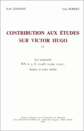 Contribution aux études sur Victor Hugo - analyse et textes inédits