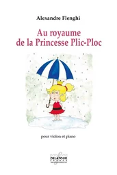 AU ROYAUME DE LA PRINCESSE PLIC-PLOC