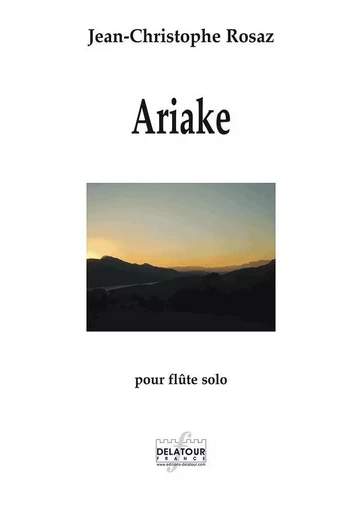 ARIAKE POUR FLUTE -  ROSAZ JC - DELATOUR FRANCE