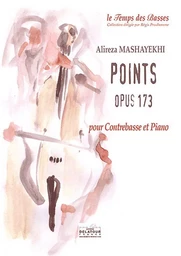 POINTS OPUS 173 POUR CONTREBASSE ET PIANO