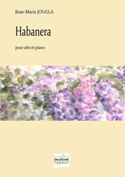 HABANERA POUR ALTO ET PIANO