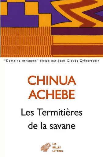 Les Termitières de la savane - Chinua Achebe - Les Belles Lettres