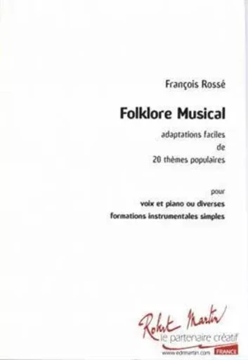 FOLKLORE MUSICAL -  FRANCOIS ROSSE - ROBERT MARTIN