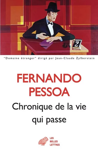 Chronique de la vie qui passe - Fernando Pessoa - Les Belles Lettres