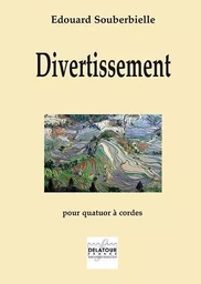 DIVERTISSEMENT POUR QUATUOR A CORDES