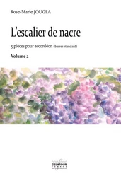 L'ESCALIER DE NACRE - VOLUME 2