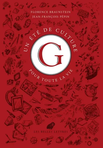 Un été de culture G - Florence Braunstein, Jean-François Pépin - Les Belles Lettres