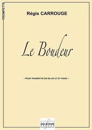 LE BOUDEUR POUR TROMPETTE ET PIANO