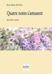 QUATRE NOTES S'AMUSENT POUR ALTO ET PIANO