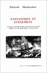 Fantastique et événement - étude comparée des oeuvres de Jules Verne et de Howard P. Lovecraft