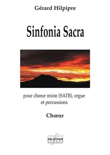 SINFONIA SACRA (CHORISTES) -  HILPIPRE G RARD - DELATOUR FRANCE