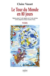 LE TOUR DU MONDE EN 80 JOURS CAHIER VOIX (VENDU PAR 20 EX MINIMUM)