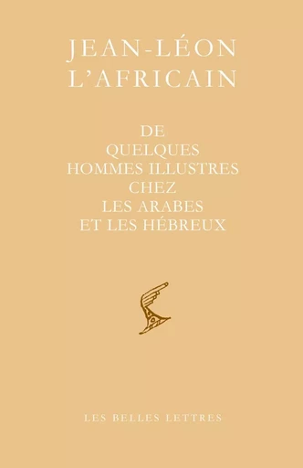 De quelques hommes illustres chez les Arabes et les Hébreux - Jean-Léon L'Africain - Les Belles Lettres