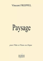 PAYSAGE POUR FLUTE ET PIANO OU ORGUE