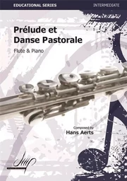 HANS AERTS : PRELUDE ET DANSE PASTORALE - FLUTE TRAVERSIERE ET PIANO