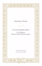 « Tu es de mon sang »