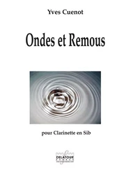 ONDES ET REMOUS POUR CLARINETTE SOLO