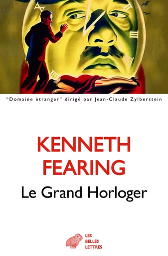 Le Grand horloger - Kenneth Fearing - Les Belles Lettres