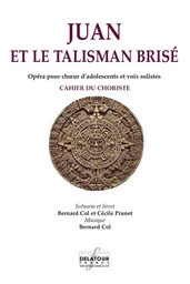 JUAN ET LE TALISMAN BRISE - CHANT (VENDU PAR 20 EX MINIMUM)