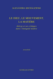 Le dieu, le mouvement, la matière